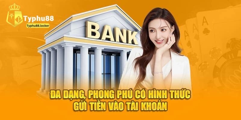 Quy trình nạp tiền Typhu88 chỉ trong 1 phút