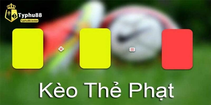 kèo thẻ phạt