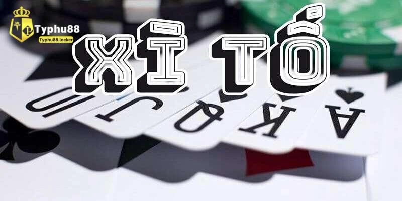 Sơ lược về trò chơi xì tố